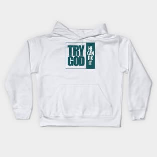 Try God Kids Hoodie